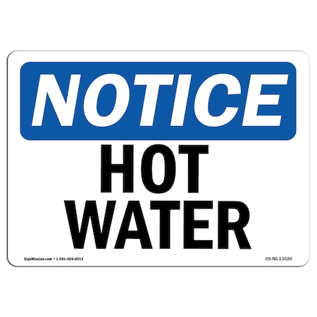 Signmission OSHA Notice Sign, Hot Water, 24in X 18in Rigid Plastic, 24" W, 18" H, Landscape, Hot Water Sign OS-NS-P-1824-L-13526